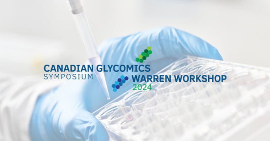 Sussex Research Sponsors 7th Canadian Glycomics Symposium (#CGS2024) & the 10th Warren Workshop chaired by GlycoNet